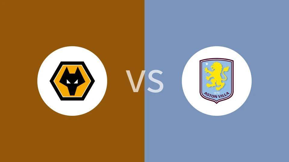 英超-狼队1-2维拉：理论上，狼队能保级，维拉能争冠|前瞻